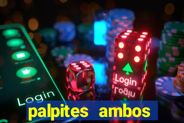 palpites ambos marcam hoje